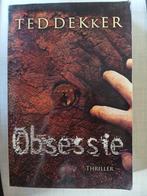 Ted Dekker - Obsessie, Ophalen of Verzenden, Zo goed als nieuw, Ted Dekker