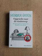 Hendrik Groen - Opgewekt naar de eindstreep, Hendrik Groen, Ophalen of Verzenden, Zo goed als nieuw, Nederland