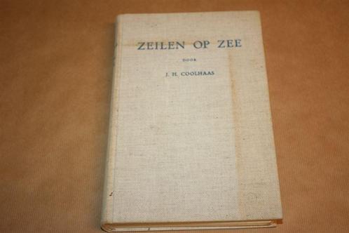 Zeilen op zee. J.H. Coolhaas. 1960., Boeken, Sportboeken, Gelezen, Balsport, Ophalen of Verzenden