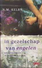In Gezelschap Van Engelen, N.M. Kelby, Verzenden, Zo goed als nieuw