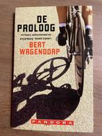 De proloog, Lopen en Fietsen, Ophalen of Verzenden, Zo goed als nieuw, Bert Wagendorp