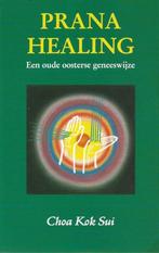Choa Kok Sui Prana Healing Een oude oosterse geneeswijze, Ophalen of Verzenden, Nieuw, Spiritualiteit algemeen, Achtergrond en Informatie
