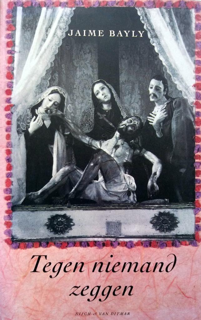 Jaime Bayly - Tegen niemand zeggen, Boeken, Romans, Gelezen, Wereld overig, Ophalen of Verzenden