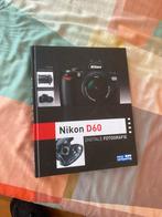 Fotografie Boek voor Nikon D60, Ophalen of Verzenden, Gelezen, Fotografie algemeen