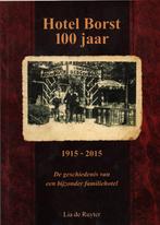 Hotel Café Borst 100 jaar 1915 - 2015 Bakkum Castricum, Boeken, Geschiedenis | Stad en Regio, Ophalen of Verzenden, Zo goed als nieuw