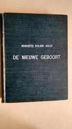 1903 - De Nieuwe Geboort - Henriëtte Roland Holst, Gelezen, Nederland, Verzenden