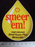 sticker smeer 'em! met nieuwe shell super plus motorolie oil, Verzamelen, Verzenden, Zo goed als nieuw, Merk