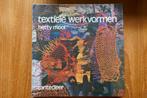 Textiele werkvormen === Hetty Mooi, Gelezen, Ophalen of Verzenden, Hetty Mooi, Borduren en Naaien