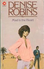 Denise Robins - Mad is the Heart., Ophalen of Verzenden, Gelezen