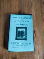 Three Farmers on Their Way to a Dance - Richard Powers, Boeken, Gelezen, Fictie, Richard Powers, Ophalen of Verzenden