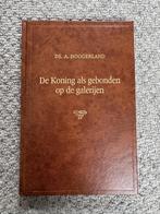 Ds. A. Hoogerland - De Koning als gebonden op de galerijen, Ophalen of Verzenden, Zo goed als nieuw, Christendom | Protestants