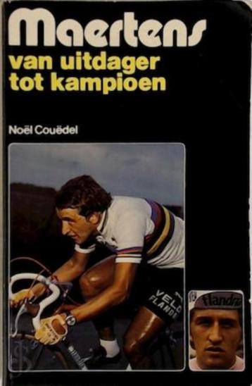 Maertens van uitdager tot kampioen - N Couedel (Wielrennen) beschikbaar voor biedingen