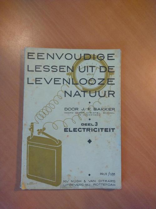 Bakker, J.F.	Eenvoudige lessen uit de levenlooze natuur., Boeken, Natuur, Gelezen, Ophalen of Verzenden