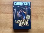 Carry Slee - Lover of Loser, Boeken, Ophalen of Verzenden, Zo goed als nieuw, Carry Slee
