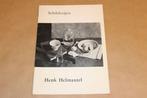 Henk Helmantel - Schilderijen - Eigen uitgave 1972 !!, Ophalen of Verzenden, Zo goed als nieuw