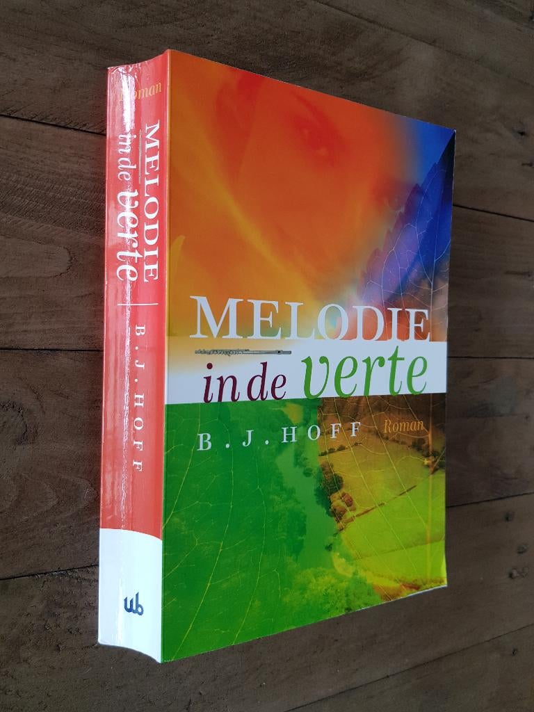Melodie in de verte - B.J. Hoff (christelijke roman), Ophalen of Verzenden, Zo goed als nieuw