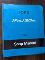 Ford 17m/20m Werkplaatshandboek, Ophalen of Verzenden