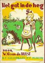 W.G. van de Hulst - Het gat in de heg. G.F.Callenbach, 11e d, Ophalen of Verzenden, Gelezen