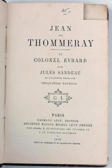 Sandeau, Jules 1879 Jean de Thommeray – Le Colonel Evrard beschikbaar voor biedingen