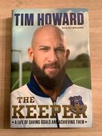 Boek Tim Howard - The Keeper: A Life of Saving Goals, Balsport, Ophalen of Verzenden, Tim Howard, Zo goed als nieuw