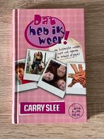 Dat heb ik weer! - Carry Slee, Verzenden, Zo goed als nieuw, Fictie