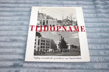 Tijdopname. Vijftig veranderde gezichten van Amsterdam beschikbaar voor biedingen