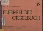 R. Suthoff-Gross  Elberfelder Orgelbuch 6, Orgel, Gebruikt, Ophalen of Verzenden, Artiest of Componist