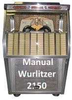 Boekwerk Handleiding Manual wurlitzer 2150, Verzamelen, Automaten | Jukeboxen, Wurlitzer, Ophalen of Verzenden