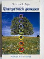 Energetisch Genezen - Christine R. Page, Boeken, Ophalen of Verzenden, Zo goed als nieuw, Spiritualiteit algemeen, Achtergrond en Informatie