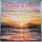 Andy on the Eve - Melodies of Passion 12inch Maxisinge Tranc, Ophalen of Verzenden