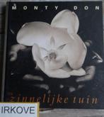 DE ZINNELIJKE TUIN * Monty Don * (BBC) Nederlands *, Verzenden, Zo goed als nieuw, Monty Don, Tuinieren en Tuinplanten