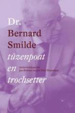 Dr. Bernard Smilde. Tûzenpoat en trochsetter., Ophalen of Verzenden, Zo goed als nieuw