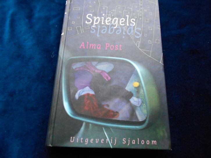 Alma Post; Spiegels, in nieuwstaat, slechts 0,95., Boeken, Literatuur, Nieuw, Ophalen of Verzenden