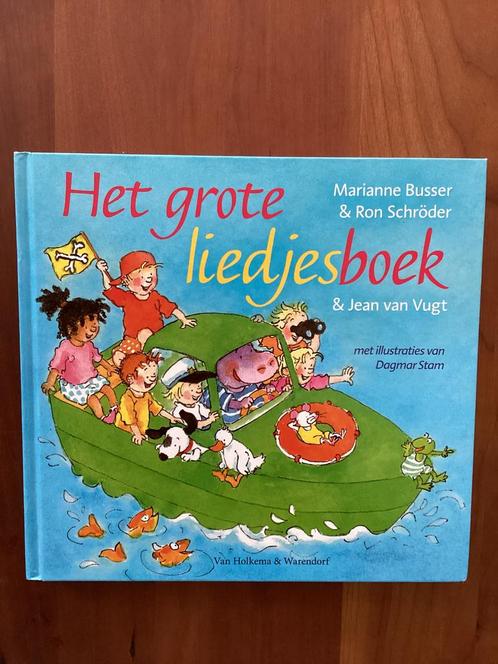 Marianne Busser & Ron Schröder - Het grote liedjesboek, Boeken, Kinderboeken | Jeugd | onder 10 jaar, Zo goed als nieuw, Ophalen of Verzenden