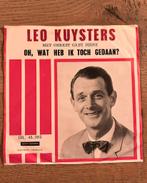 Leo Kuysters - Oh, wat heb ik toch gedaan (single), 7 inch, Single, Ophalen of Verzenden, Zo goed als nieuw