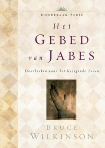 Het Gebed van Jabes / Bruce Wilkinson.  beschikbaar voor biedingen