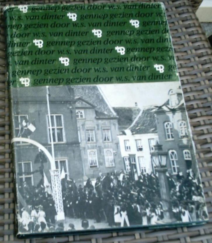 Gennep gezien. W.S. van Dinter. 1978., Boeken, Geschiedenis | Stad en Regio, Zo goed als nieuw, Ophalen of Verzenden