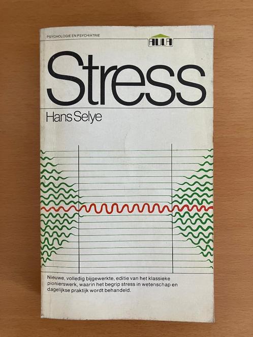 Stress – Hans Selye, Boeken, Advies, Hulp en Training, Gelezen, Ophalen of Verzenden