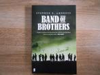 Stephen E. Ambrose Band of Brothers, Boeken, Ophalen of Verzenden, Tweede Wereldoorlog, Zo goed als nieuw, Overige onderwerpen