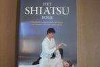 SHIATSU / vitaliteit en gezondheid / Het Shiatsu boek / Ki, Ophalen of Verzenden, Zo goed als nieuw, Overige onderwerpen, Achtergrond en Informatie
