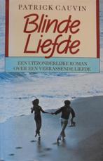 Boek Roman: Blinde liefde; door Patrick Cauvin, ZGAN., Ophalen, Europa overig, Zo goed als nieuw, Karin Slaughter