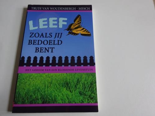 TRUDI VAN WOUDENBERGH - LEEF ZOALS JIJ BEDOELD BENT, Boeken, Godsdienst en Theologie, Gelezen, Christendom | Protestants, Ophalen of Verzenden