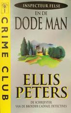 Inspecteur Felse En De Dode Man - Ellis Peters BOEK, Boeken, Detectives, Ophalen of Verzenden, Gelezen, Ellis Peters