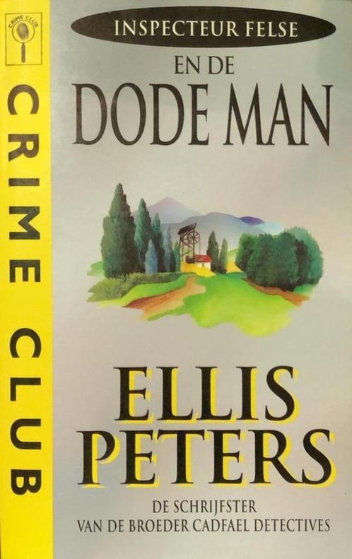 Inspecteur Felse En De Dode Man - Ellis Peters BOEK, Boeken, Detectives, Gelezen, Ophalen of Verzenden