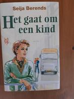 Het gaat om een kind, Boeken, Romans, Gelezen, Ophalen of Verzenden, Nederland, Seija Berends