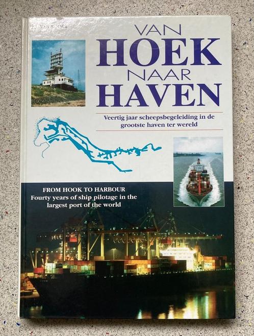 Van Hoek naar haven veertig jaar scheepsbegeleiding in de gr, Verzamelen, Scheepvaart, Zo goed als nieuw, Boek of Tijdschrift