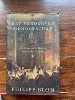 Philipp Blom Het verdorven genootschap 2011 hardcover nieuw, Boeken, Europa, Nieuw, Ophalen of Verzenden, Philipp Blom