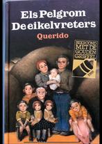 De eikelvreters  Els Pelgrom, Boeken, Ophalen of Verzenden, Zo goed als nieuw