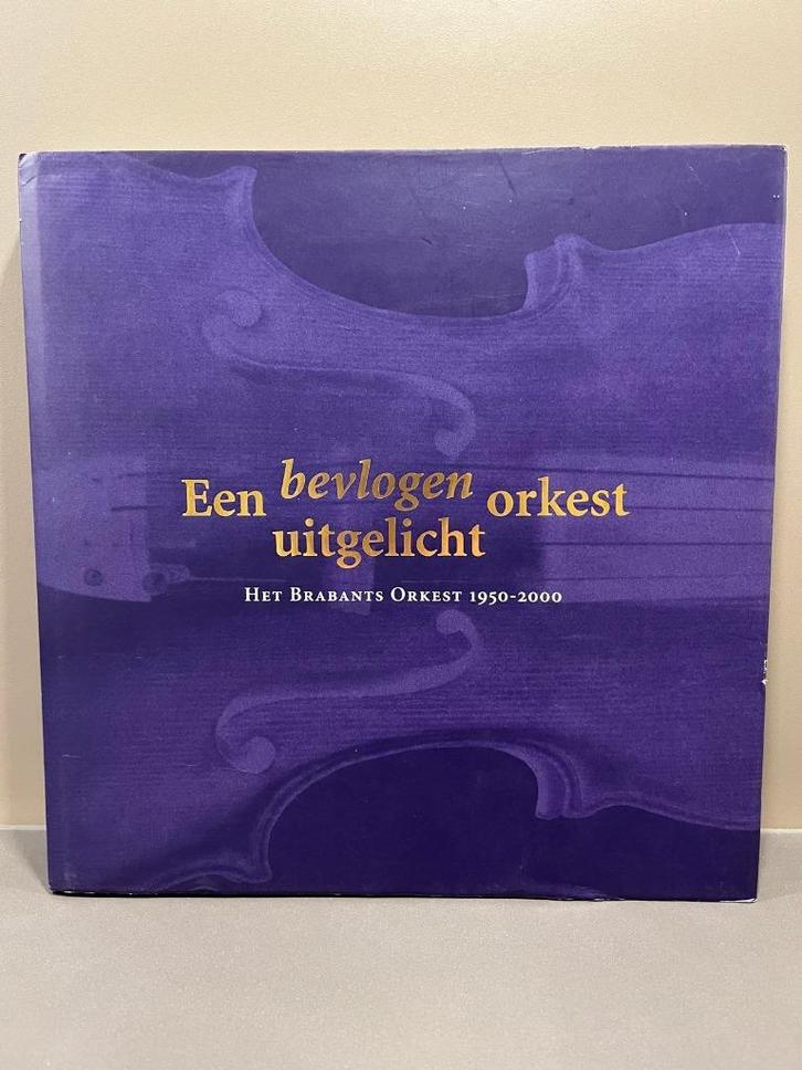 Een bevlogen orkest uitgelicht, Het Brabants Orkest 1950-200, Boeken, Muziek, Zo goed als nieuw, Overige onderwerpen, Ophalen of Verzenden