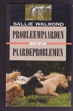 Sallie Walrond * Probleempaarden en paardeproblemen, Boeken, Dieren en Huisdieren, Gelezen, Ophalen of Verzenden, Paarden of Pony's